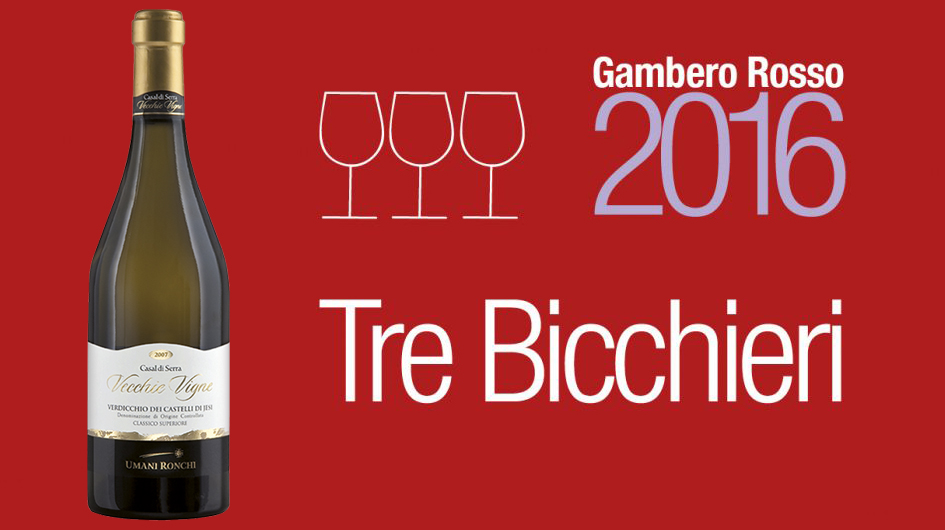 Umani Ronchi - Premio al Vecchie Vigne 2013 che ottiene i Tre Bicchieri di Vini d’Italia 2016